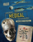 Image for Ancient Medical Technology: From Herbs to Scalpels