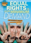 Image for Equal Rights Is Our Minimum Demand: The Women&#39;s Rights Movement in Iran, 2005