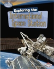 Image for Exploring the International Space Station