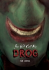 Image for You Will Call Me Drog