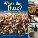 Image for What&#39;s the Buzz?: Honey for a Sweet New Year