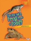 Image for Can You Tell a Frog from a Toad?