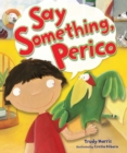 Image for Say Something, Perico