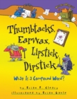 Image for Thumbtacks, earwax, lipstick, dipstick: what is a compound word?