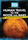 Image for Human Travel to the Moon and Mars: Waste of Money Or Next Frontier?