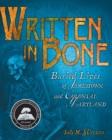 Image for Written in Bone: Buried Lives of Jamestown and Colonial Maryland