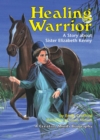 Image for Healing Warrior: A Story about Sister Elizabeth Kenny