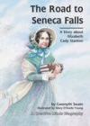 Image for Road to Seneca Falls: A Story About Elizabeth Cady Stanton