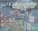 Image for Everybody Bakes Bread