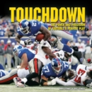Image for Touchdown: The Power and Precision of Football&#39;s Perfect Play