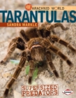 Image for Tarantulas: supersized predators