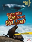 Image for Can You Tell a Seal from a Sea Lion?