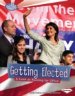 Image for Getting Elected: A Look at Running for Office