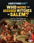 Image for Who Were the Accused Witches of Salem?: And Other Questions About the Witchcraft Trials