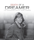 Image for Death of a Dreamer: The Assassination of John Lennon
