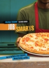 Image for Job smarts: how to find work or start a business, manage earnings, and more