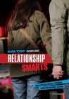 Image for Relationship Smarts: How to Navigate Dating, Friendships, Family Relationships, and More