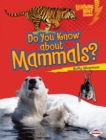 Image for Do You Know about Mammals?