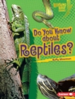 Image for Do You Know About Reptiles?