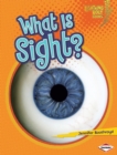 Image for What is sight?