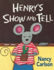 Image for Henry&#39;s Show and Tell