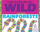 Image for Crafts for Kids Who Are Wild About Rainforests