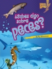 Image for Sabes Algo Sobre Peces? (Do You Know About Fish?)