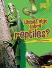 Image for Sabes Algo Sobre Reptiles? (Do You Know About Reptiles?)