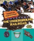 Image for Uncovers the Underground Railroad
