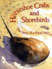 Image for Horseshoe crabs and shorebirds  : the story of a food web