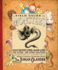 Image for A Field Guide to Monsters : Googly-Eyed Wart Floppers, Shadow-Casters, Toe-Eaters, and Other Creatures