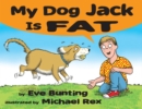 Image for My Dog Jack Is Fat