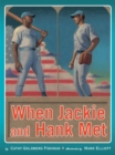 Image for When Jackie and Hank Met