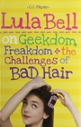 Image for LULA BELL ON GEEKDOM FREAKDOM THE CHALLE