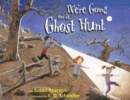 Image for We&#39;re Going on a Ghost Hunt