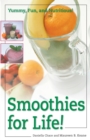 Image for Smoothies for life  : yummy, fun, and nutritious