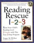 Image for Reading Rescue 1-2-3 : Raise Your Child&#39;s Reading Level 2 Grades with This Easy 3-Step Program