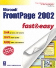 Image for Microsoft FrontPage 2002 Fast and Easy PSR