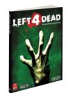 Image for Left 4 Dead : Prima&#39;s Official Game Guide