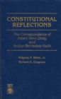Image for Constitutional Reflections : The Correspondence of Albert Venn Dicey and Arthur Berriedale Keith