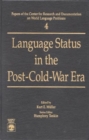 Image for Language Status in the Post-Cold-War Era