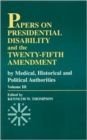 Image for Papers on Presidential Disability and the Twenty-Fifth Amendment