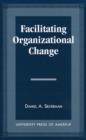 Image for Facilitating Organizational Change