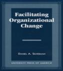 Image for Facilitating Organizational Change