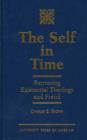 Image for The Self in Time : Retrieving Existential Theology and Freud