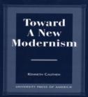 Image for Toward a New Modernism