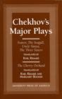 Image for Chekhov&#39;s Major Plays : Ivanov, The Seagull, Uncle Vanya, The Three Sisters and The Cherry Orchard
