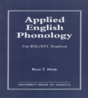 Image for Applied English Phonology : For ESL/EFL Teachers