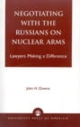 Image for Negotiating with the Russians on Nuclear Arms : Lawyers Making A Difference