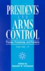 Image for Presidents and Arms Control